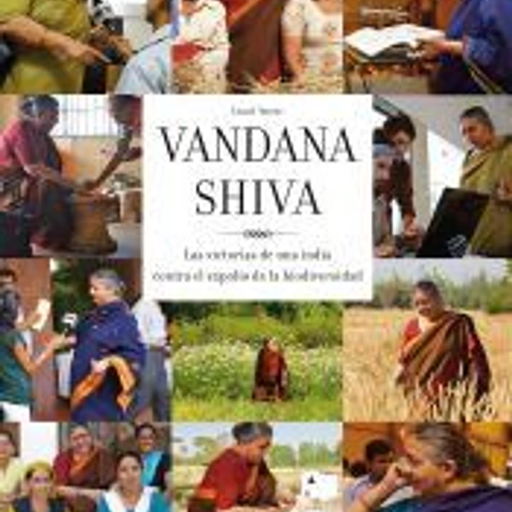 Vandana Shiva: las victorias de una India contra el expolio de la biodiversidad 1