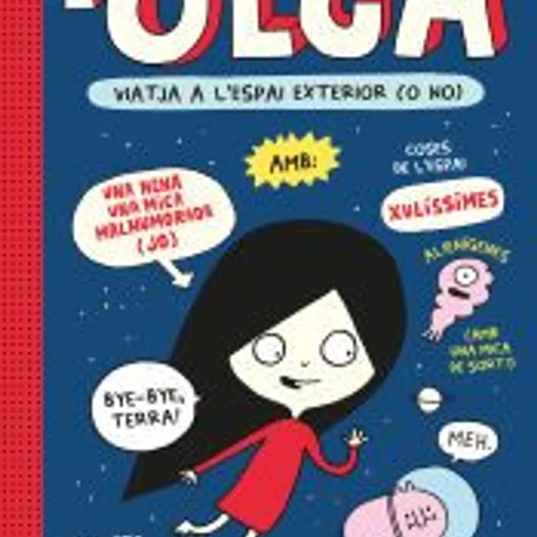 Olga viatja a l'espai exterior (o no). Nova edició. 1