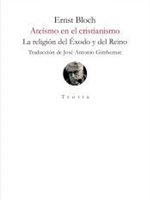 Ateísmo en el cristianismo: La religión del Éxodo y del Reino