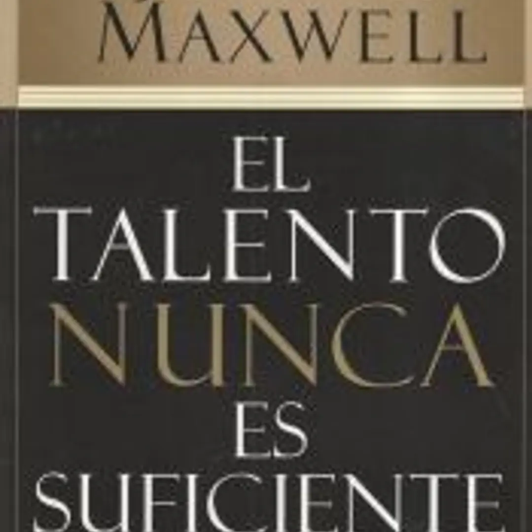 El Talento Nunca Es Suficiente 1