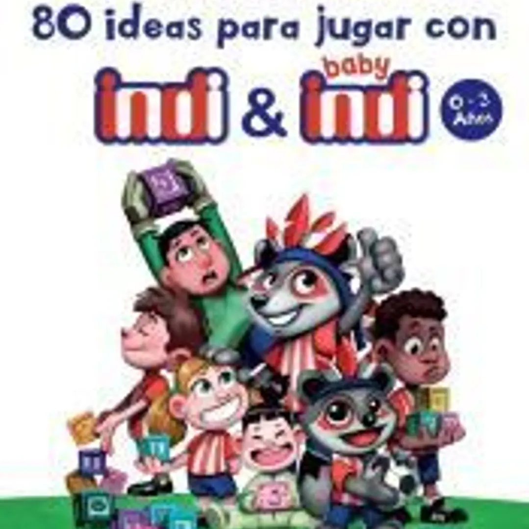 80 ideas para jugar con indi y baby indi 1