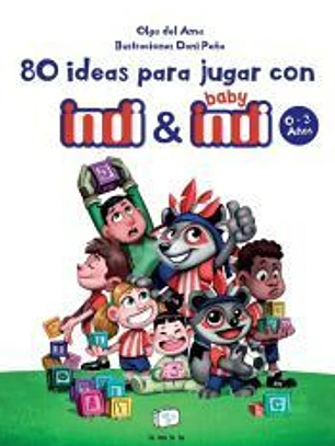 80 ideas para jugar con indi y baby indi