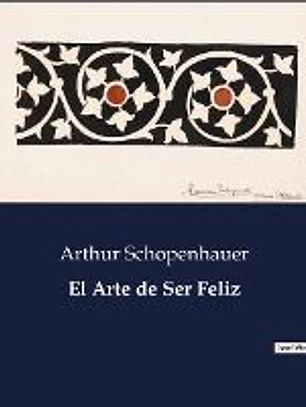 El Arte de Ser Feliz