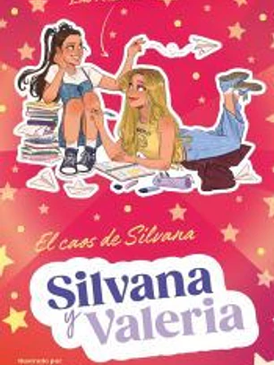 Silvana y Valeria Rebollo 3 - El caos de Silvana