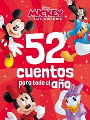 Mickey y sus amigos. 52 cuentos para todo el año