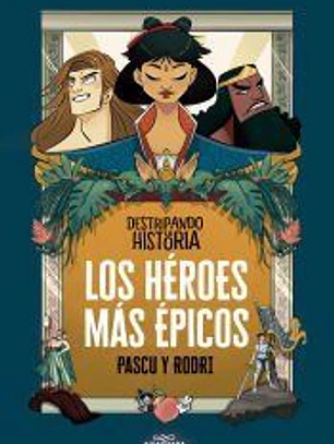 Los héroes más épicos