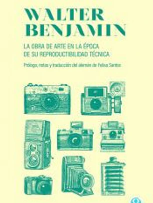 La obra de arte en la época de su reproductibilidad técnica