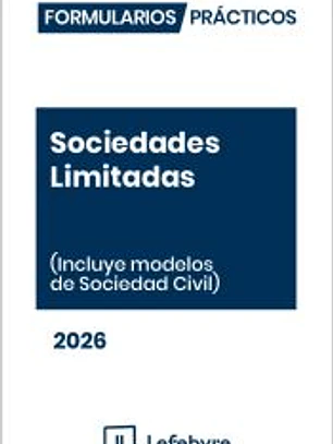 Formularios Prácticos Sociedades Limitadas 2026