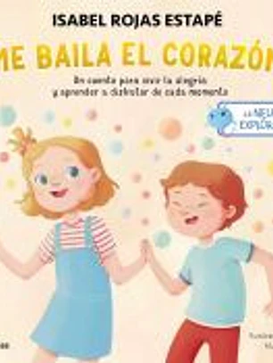 La neurona exploradora. Me baila el corazón