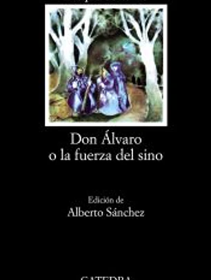 Don Alvaro o la fuerza del sino