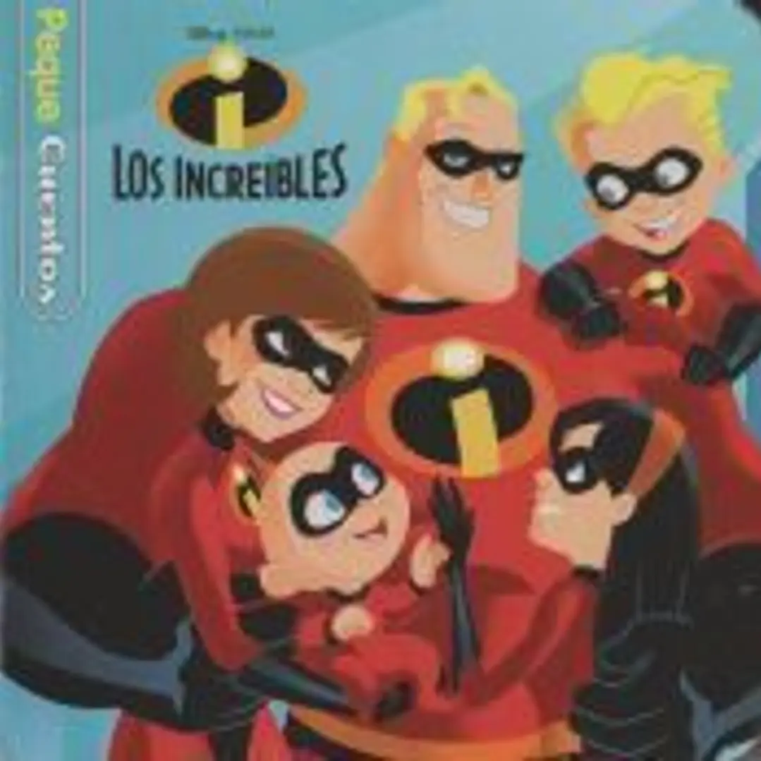 Los Increíbles. Pequecuentos 1