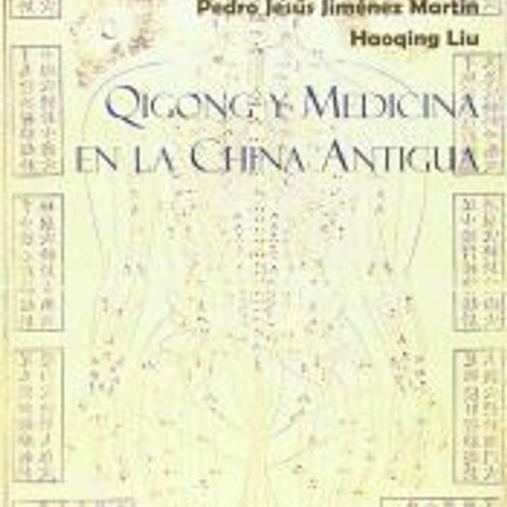 Qigong y medicina en la China Antigua 1