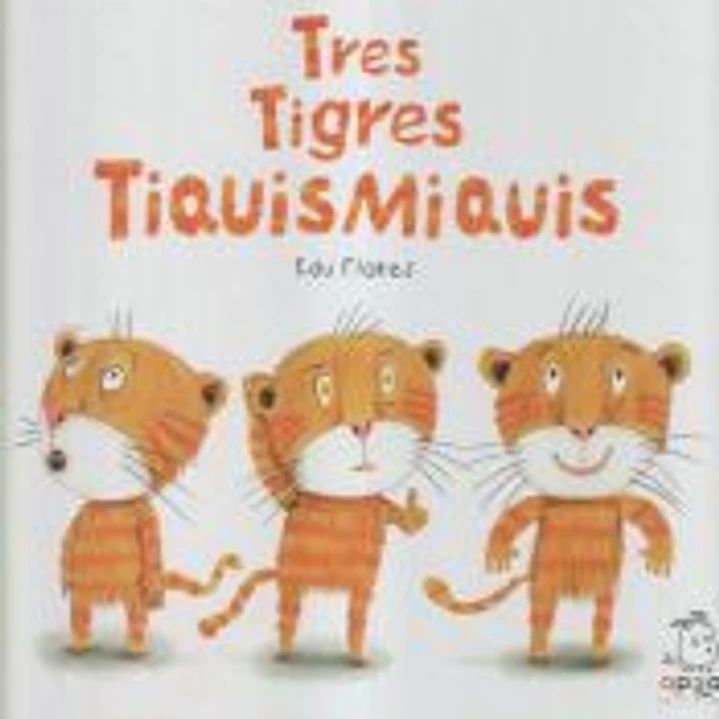 Tres tigres tiquismiquis 1