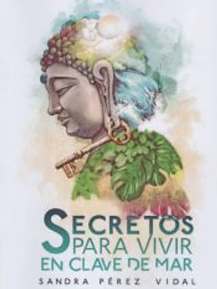 SECRETOS PARA VIVIR EN CLAVE DE MAR