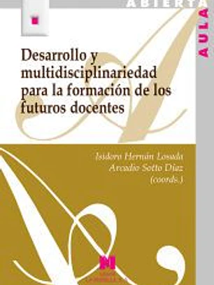 Desarrollo y multidisciplinariedad para la formacion de los futuros docentes