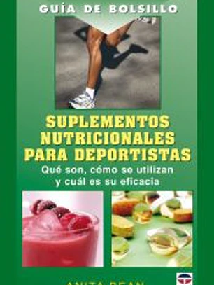 SUPLEMENTOS NUTRICIONALES PARA DEPORTISTAS (GUÍA BOLSILLO)