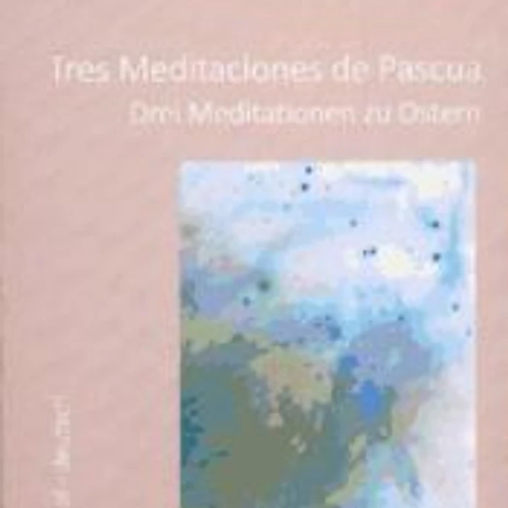 Tres meditaciones de Pascua 1
