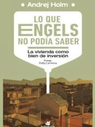 Lo que Engels no podía saber
