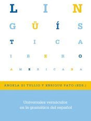 Universales vernaculos en la gramatica del espa?ol