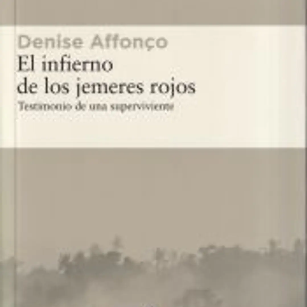 El infierno de los jemeres rojos: Testimonio de una superviviente 1