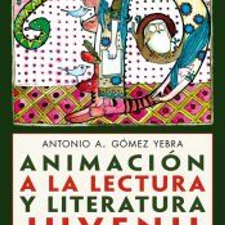 Animación a la lectura y literatura juvenil 1
