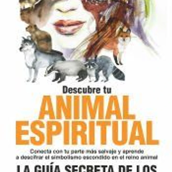 DESCUBRE TU ANIMAL ESPIRITUAL 1