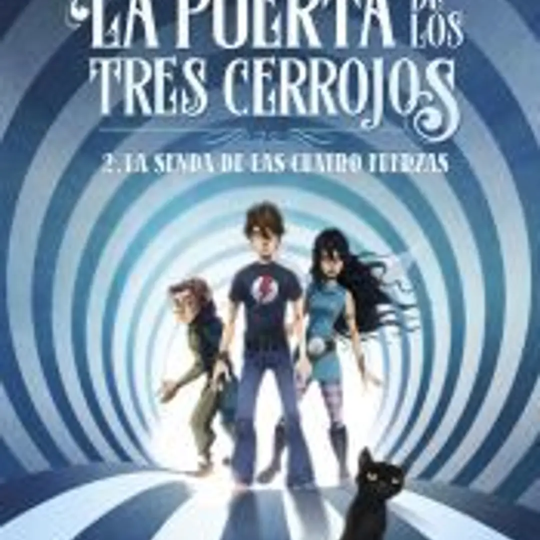 La puerta de los tres cerrojos 2. La senda de las cuatro fuerzas 1