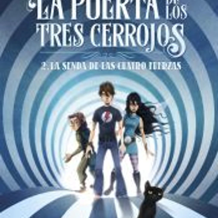 La puerta de los tres cerrojos 2. La senda de las cuatro fuerzas 1