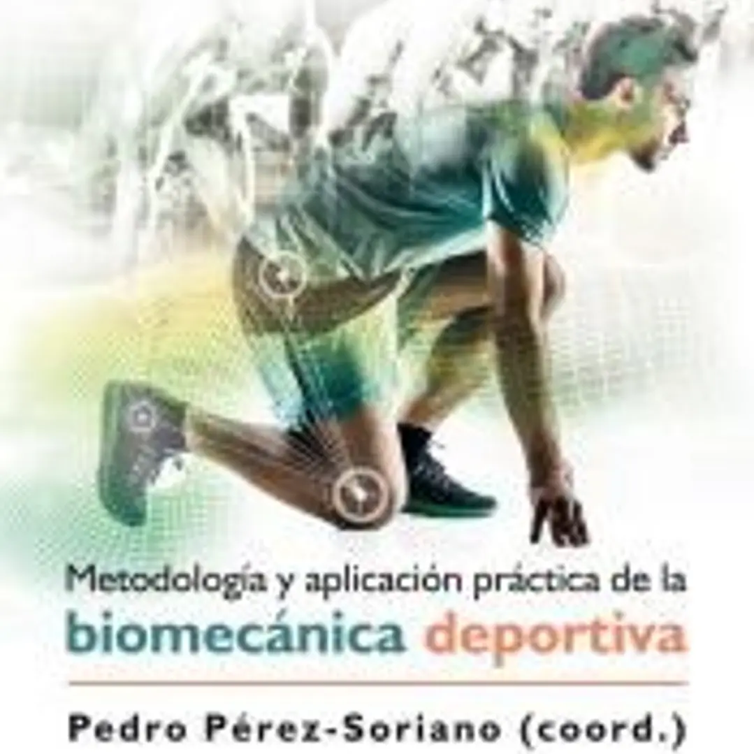 METODOLOGÍA Y APLICACIÓN PRÁCTICA DE LA BIOMECÁNICA DEPORTIVA 1