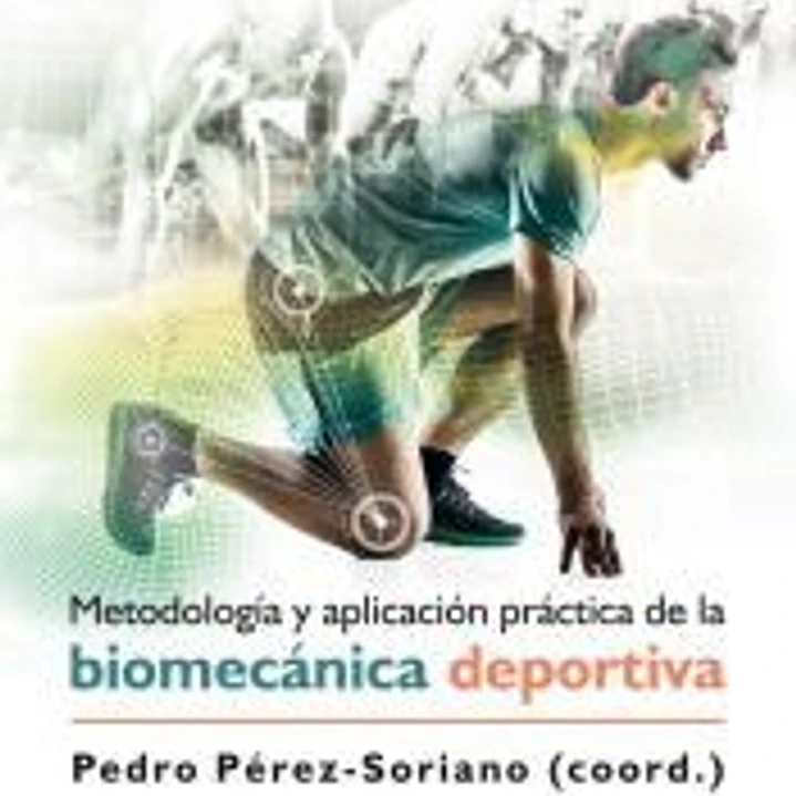 METODOLOGÍA Y APLICACIÓN PRÁCTICA DE LA BIOMECÁNICA DEPORTIVA 1