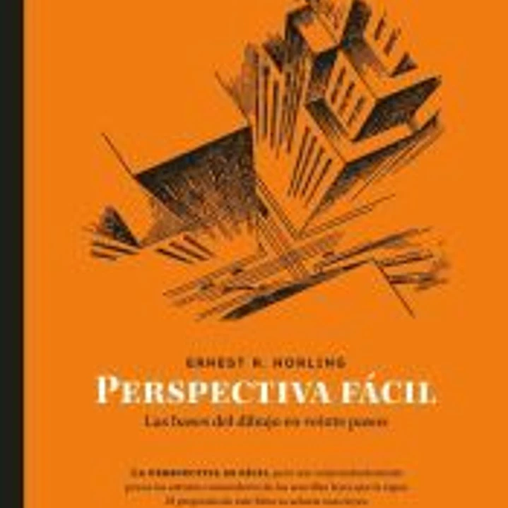 Perspectiva fácil Las bases del dibujo en veinte pasos 1