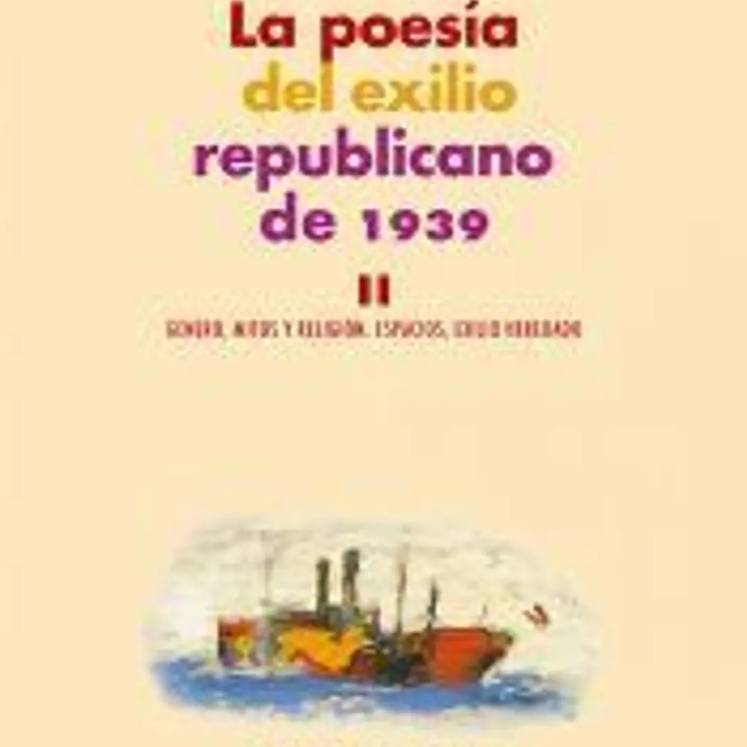 La poesía del exilio republicano de 1939. II 1
