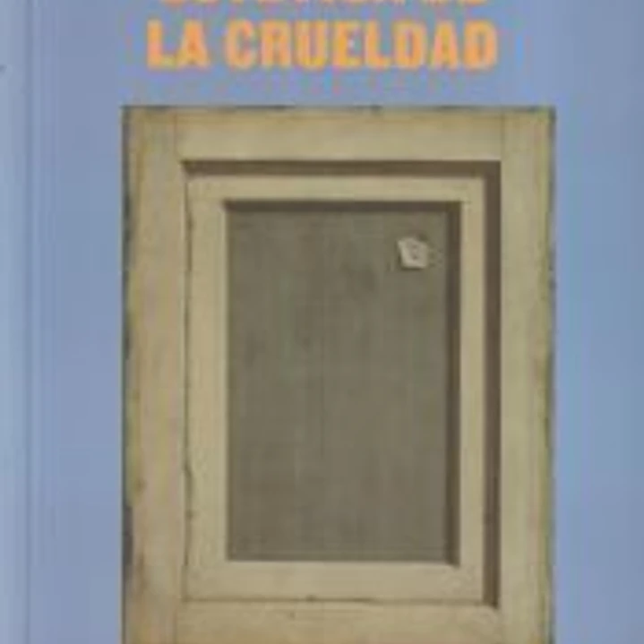 Estética de la crueldad 1