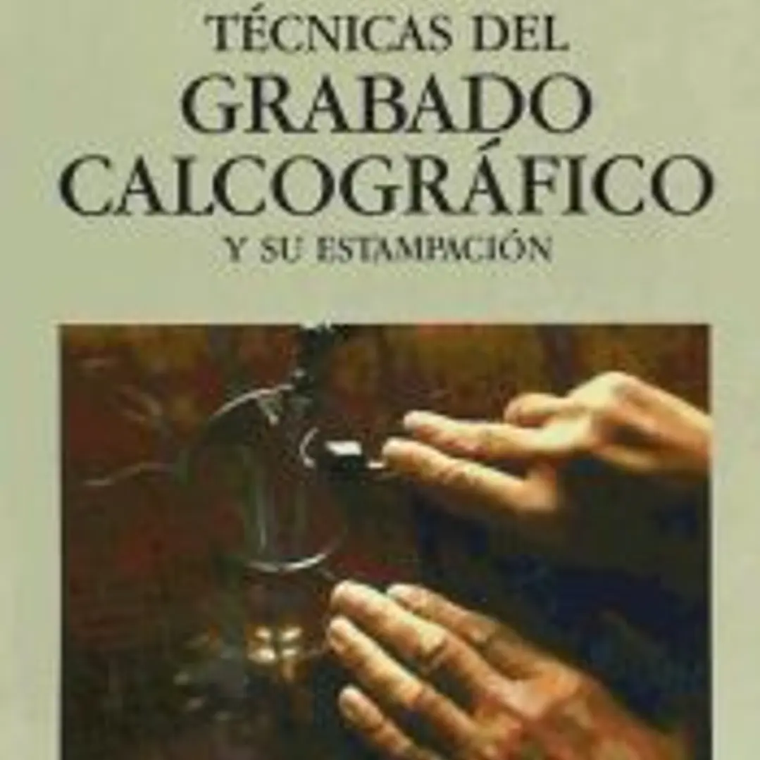 TÉCNICAS DEL GRABADO CALCOGRÁFICO Y SU ESTAMPACIÓN 1