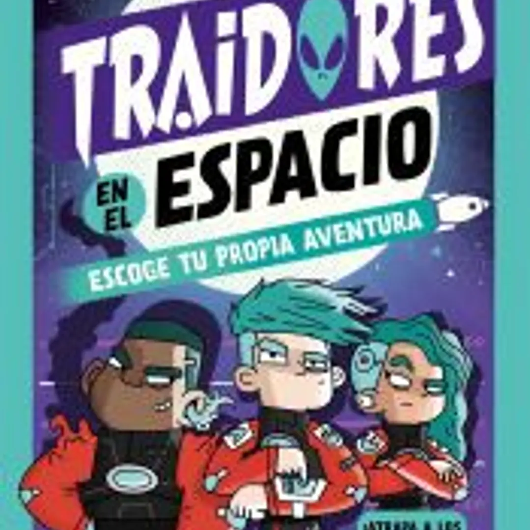 Traidores en el espacio 1