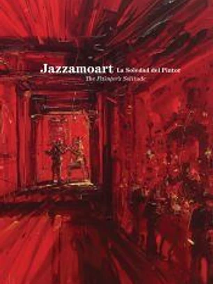 Jazzamoart . La soledad del pintor