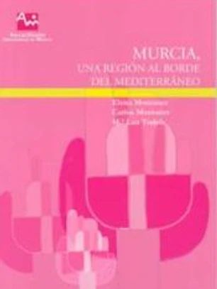 Murcia, una región al borde del mediterráneo
