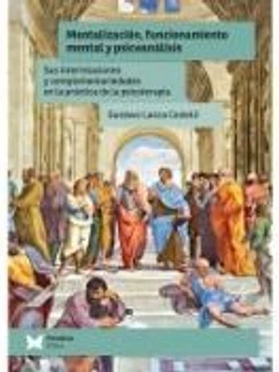 Mentalización, funcionamiento mental y psicoanálisis