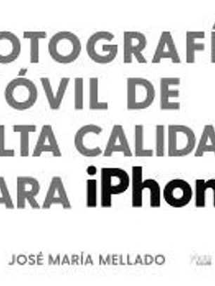 Fotografía móvil de alta calidad para iPhone