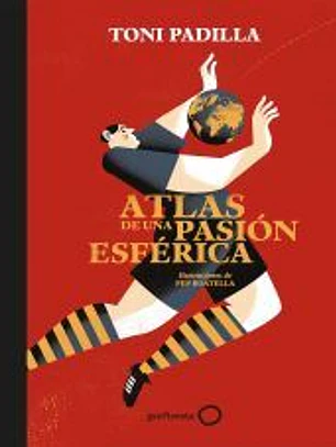 Atlas de una pasión esférica