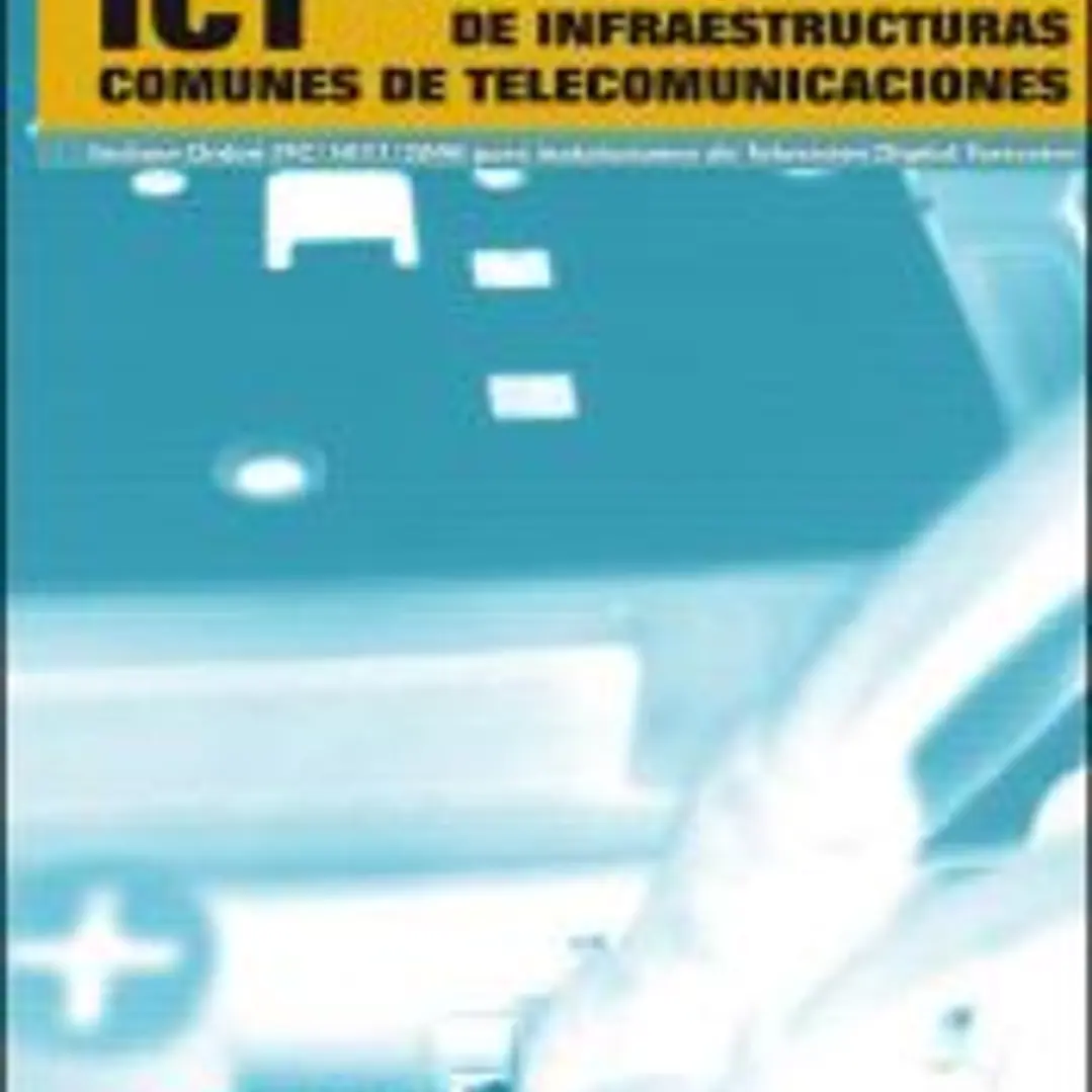 Normativa reguladora de infraestructuras comunes para servicios de telecomunicaciones en el interior de edificios 1