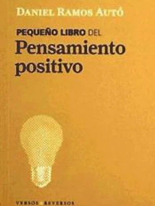 El pequeño libro del pensamiento positivo