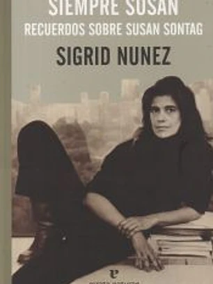 Siempre Susan: recuerdos sobre Susan Sontag