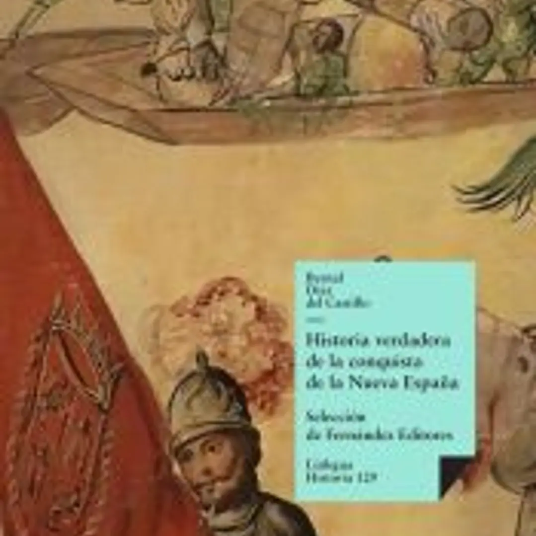 Historia verdadera de la conquista de la Nueva España 1