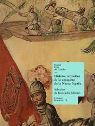 Historia verdadera de la conquista de la Nueva España