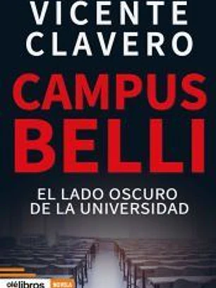 Campus Belli: El lado oscuro de la universidad
