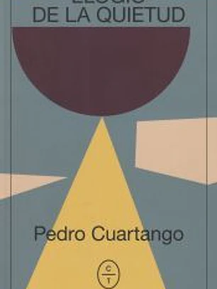 ,ELOGIO DE LA QUIETUD
