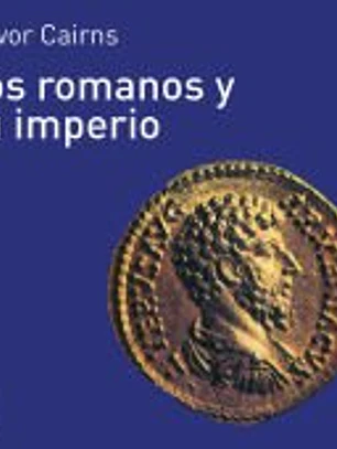 Los romanos y su imperio
