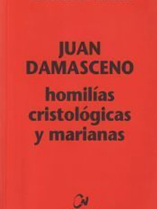 Homilías cristológicas y marianas