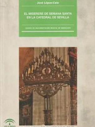 El Miserere de Semana Santa en la Catedral de Sevilla